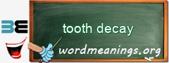 WordMeaning blackboard for tooth decay